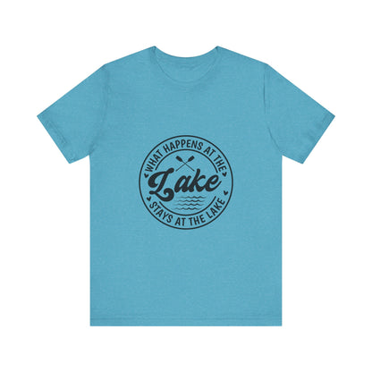 What Happens at the Lake Stays at the Lake T-Shirt