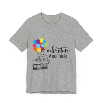Adventure Is Out There T-Shirt