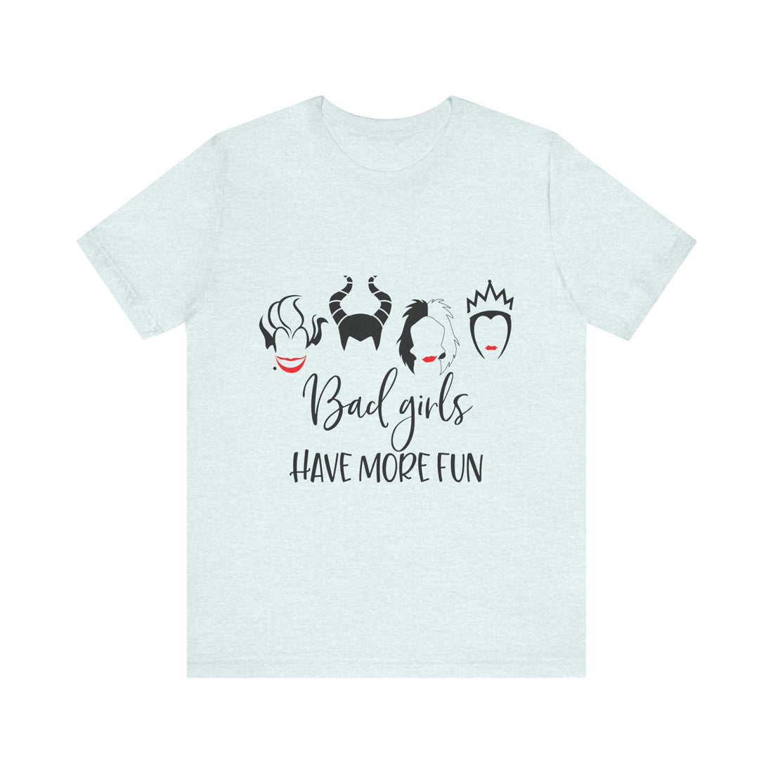 Bad Girls Have More Fun T-Shirt