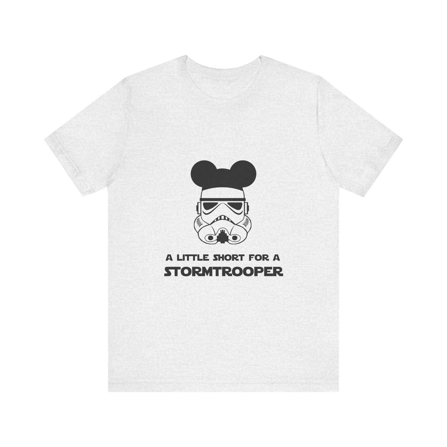 A Little Short for a Stormtrooper Star Wars T-Shirt