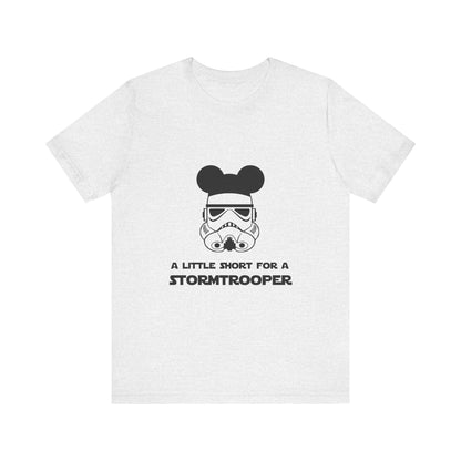A Little Short for a Stormtrooper Star Wars T-Shirt