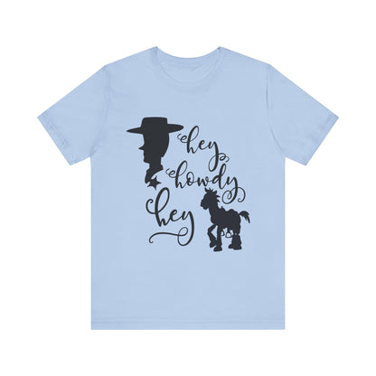 Hey Howdy Hey T-Shirt