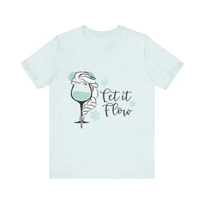 Let it Flow T-Shirt