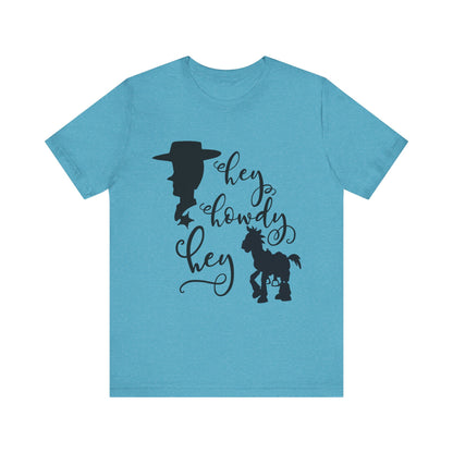 Hey Howdy Hey T-Shirt