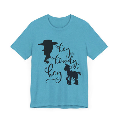 Hey Howdy Hey T-Shirt