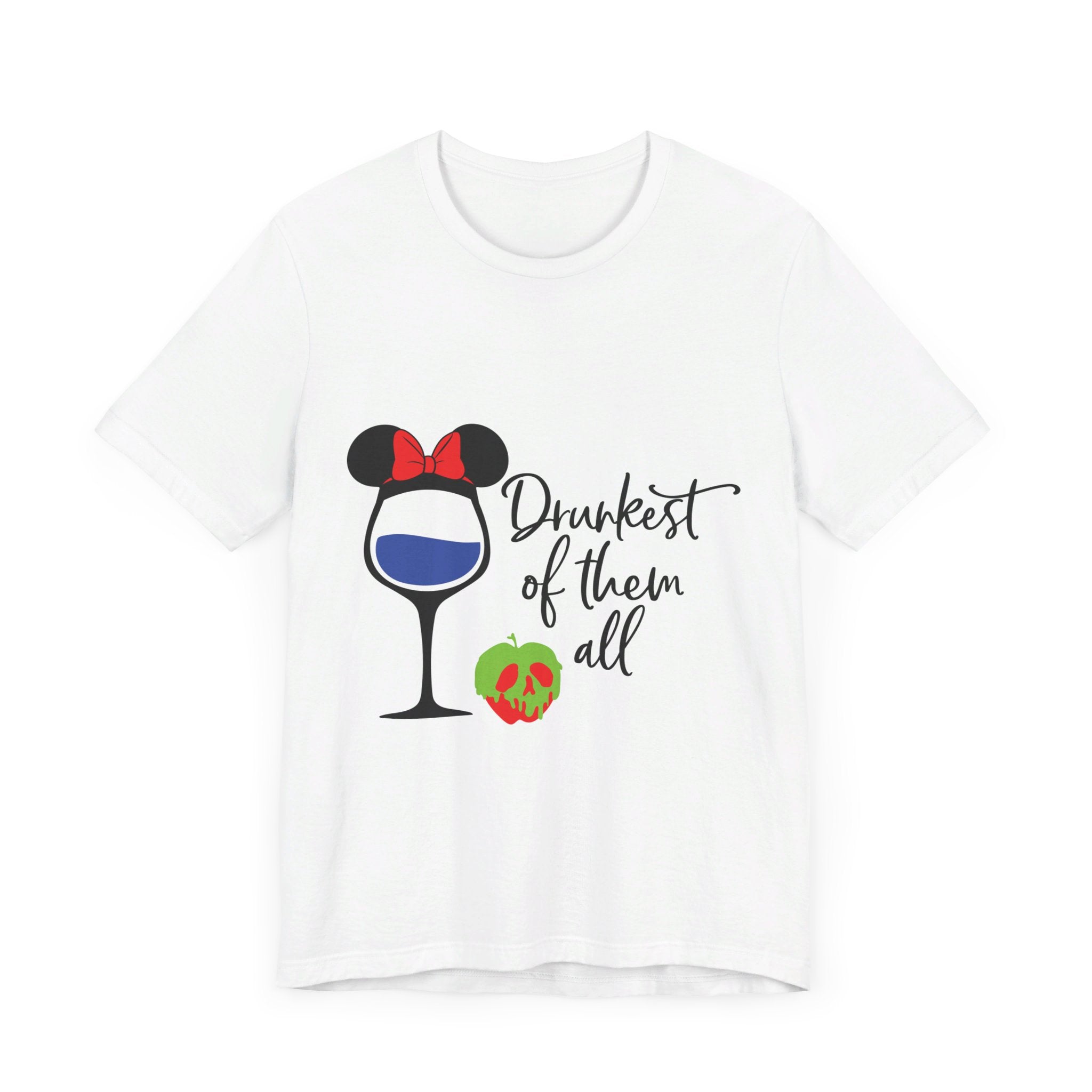 Drunkest of Them All T-Shirt