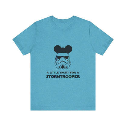 A Little Short for a Stormtrooper Star Wars T-Shirt