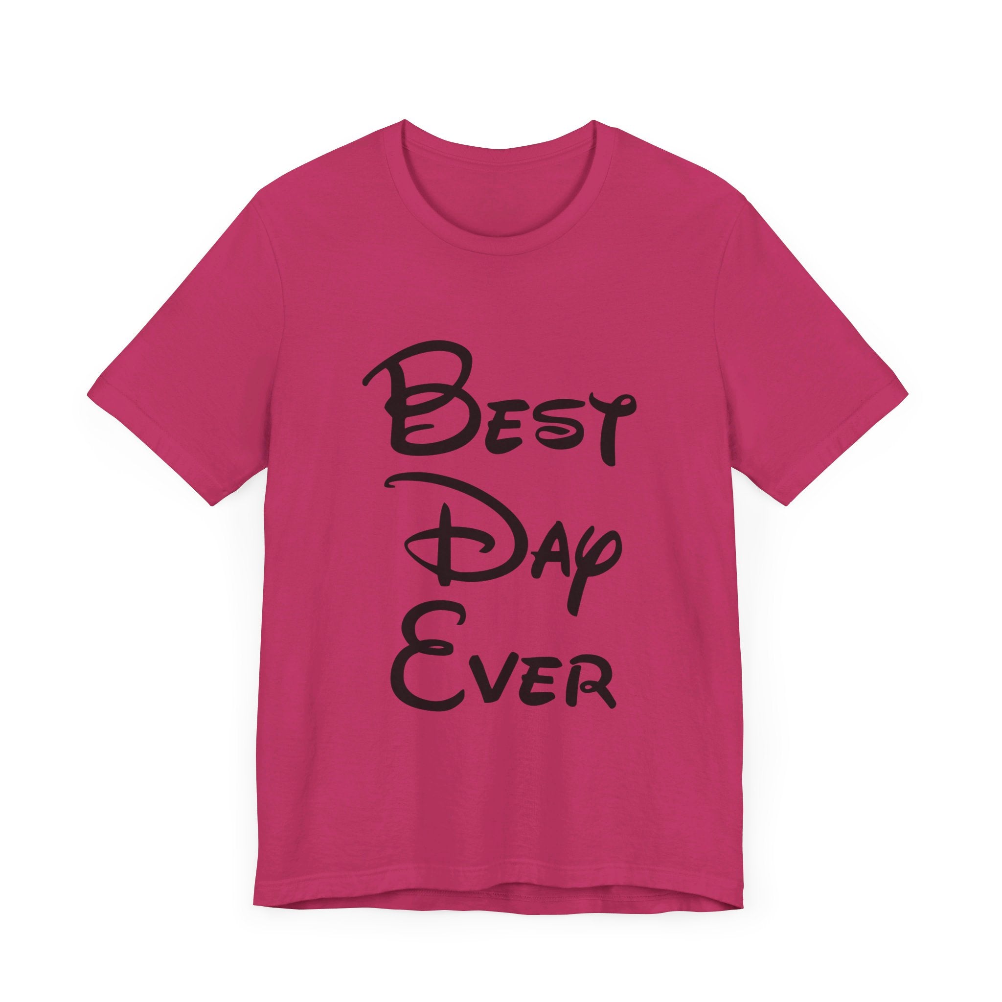 Best Day Ever T-Shirt