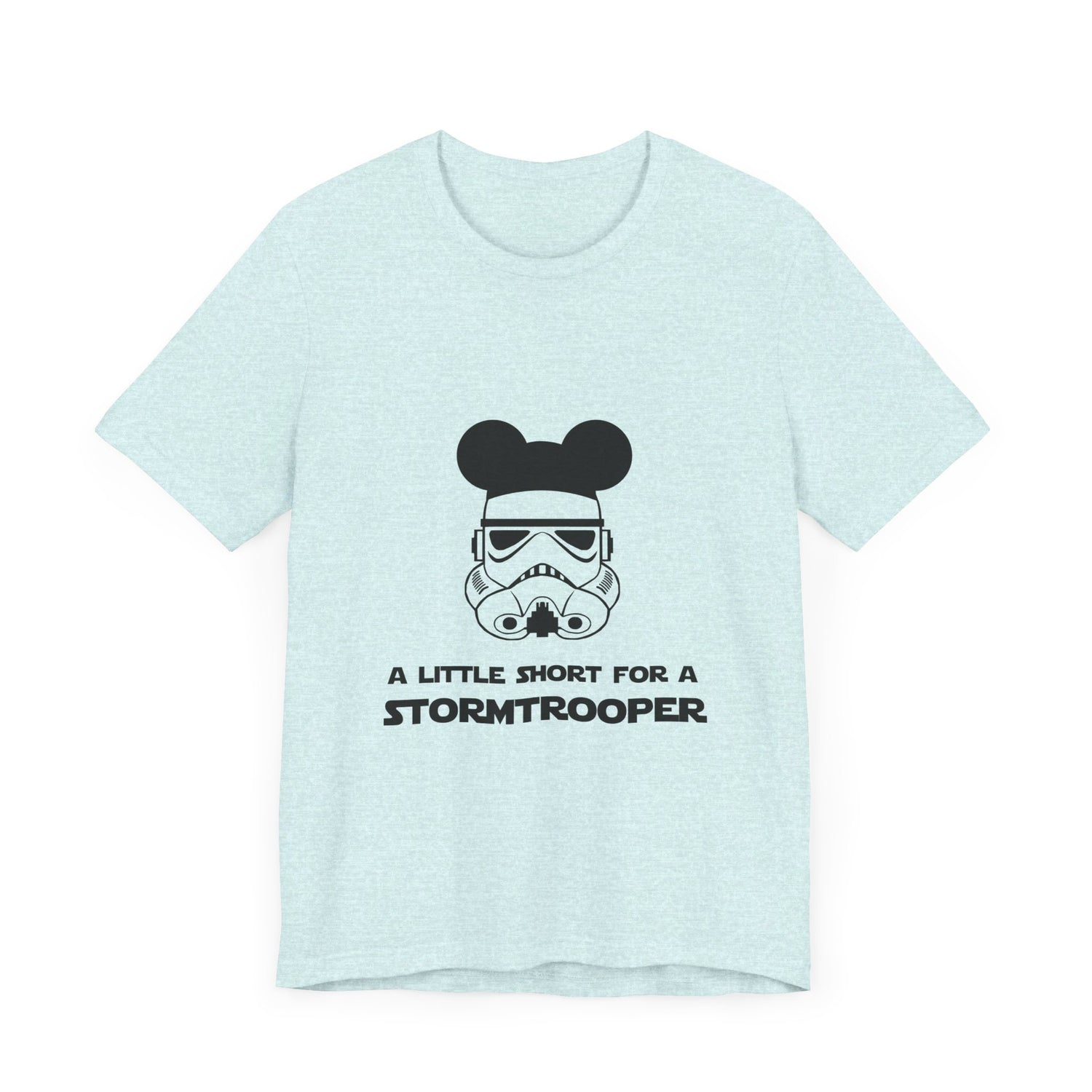 A Little Short for a Stormtrooper Star Wars T-Shirt