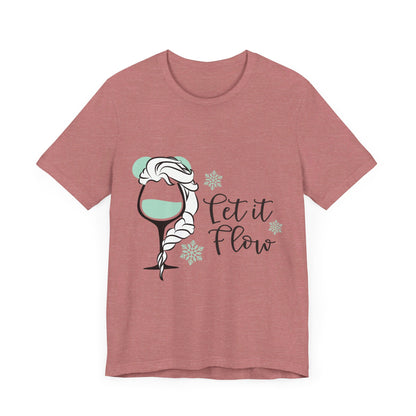 Let it Flow T-Shirt