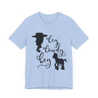 Hey Howdy Hey T-Shirt