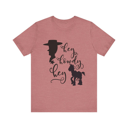 Hey Howdy Hey T-Shirt