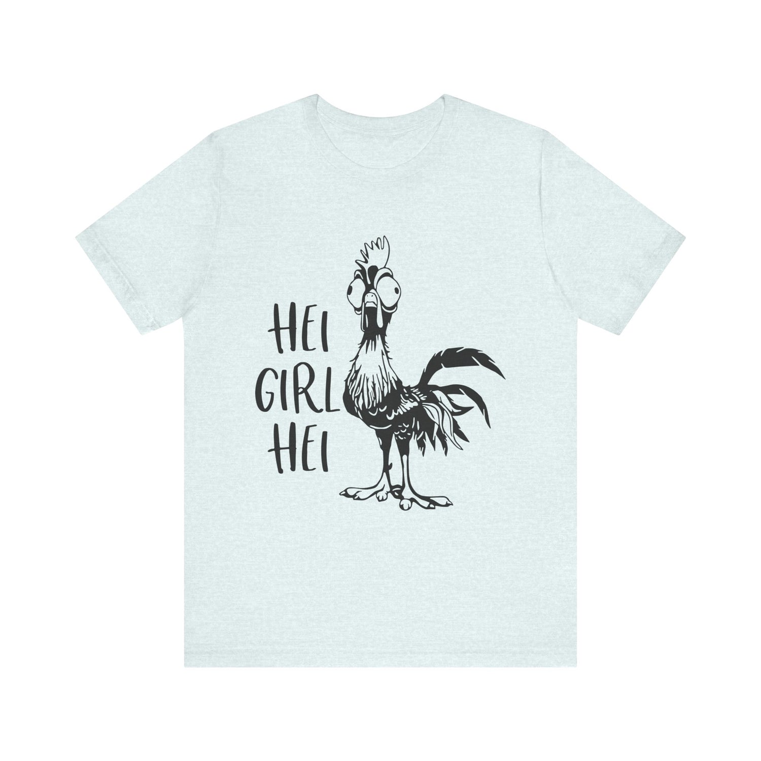 Hei Girl Hei T-Shirt