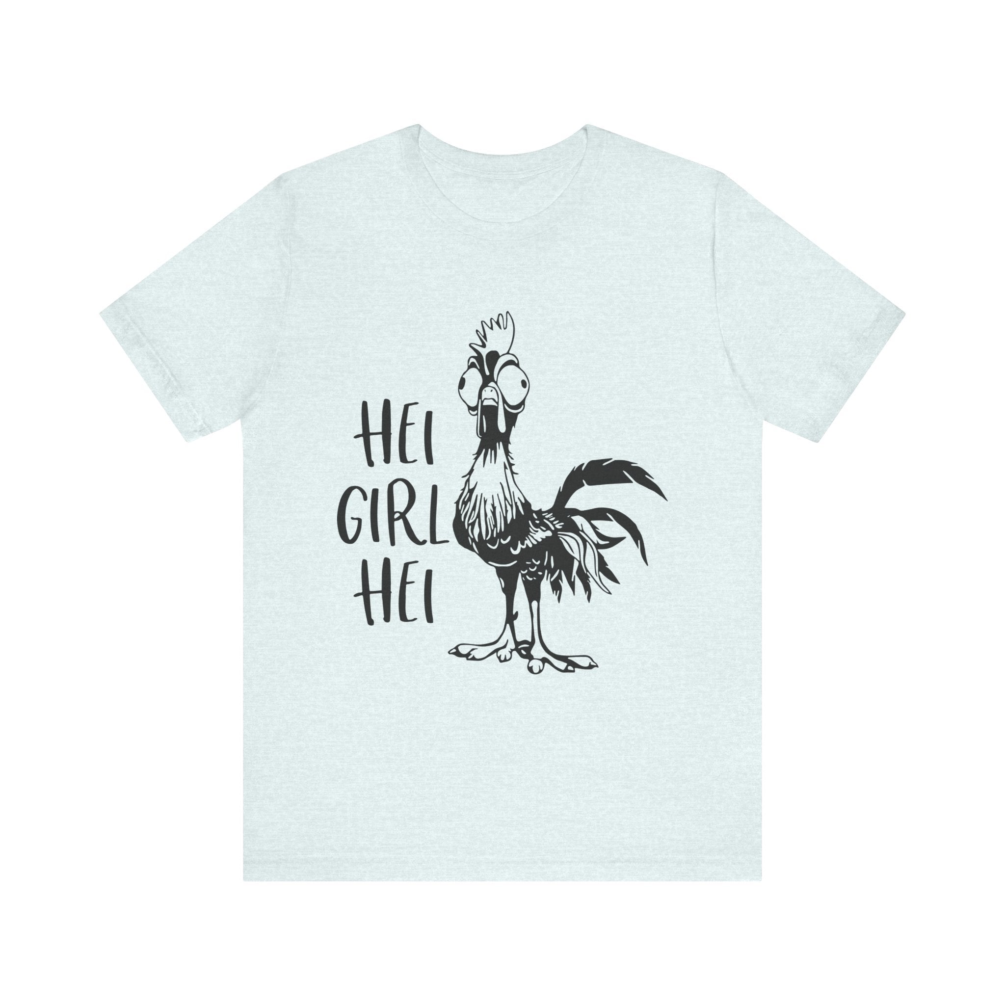 Hei Girl Hei T-Shirt