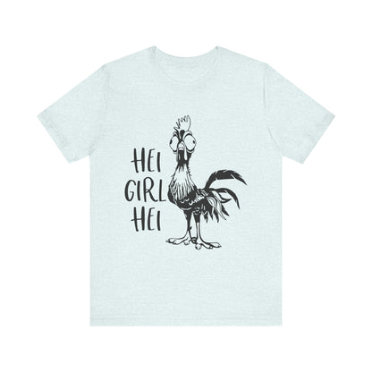 Hei Girl Hei T-Shirt