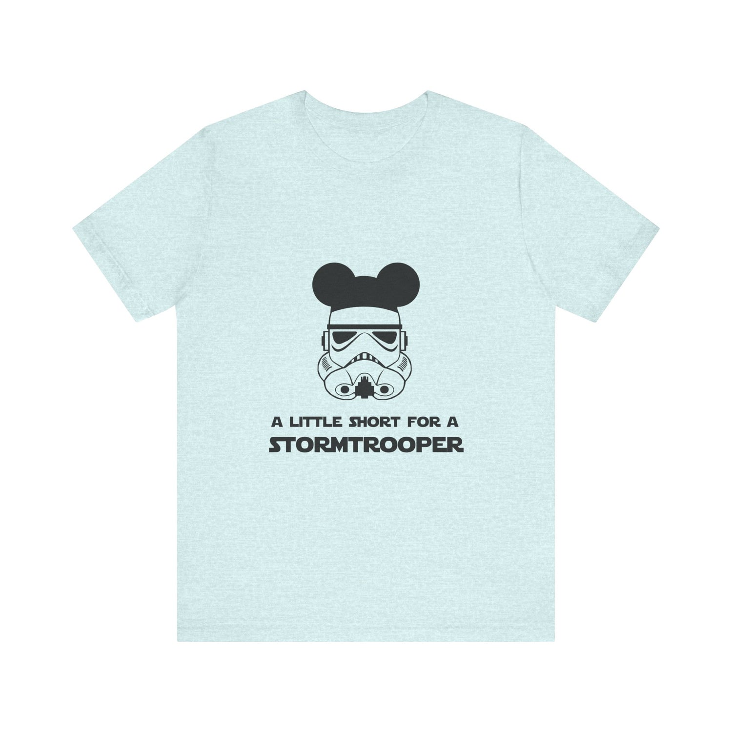 A Little Short for a Stormtrooper Star Wars T-Shirt