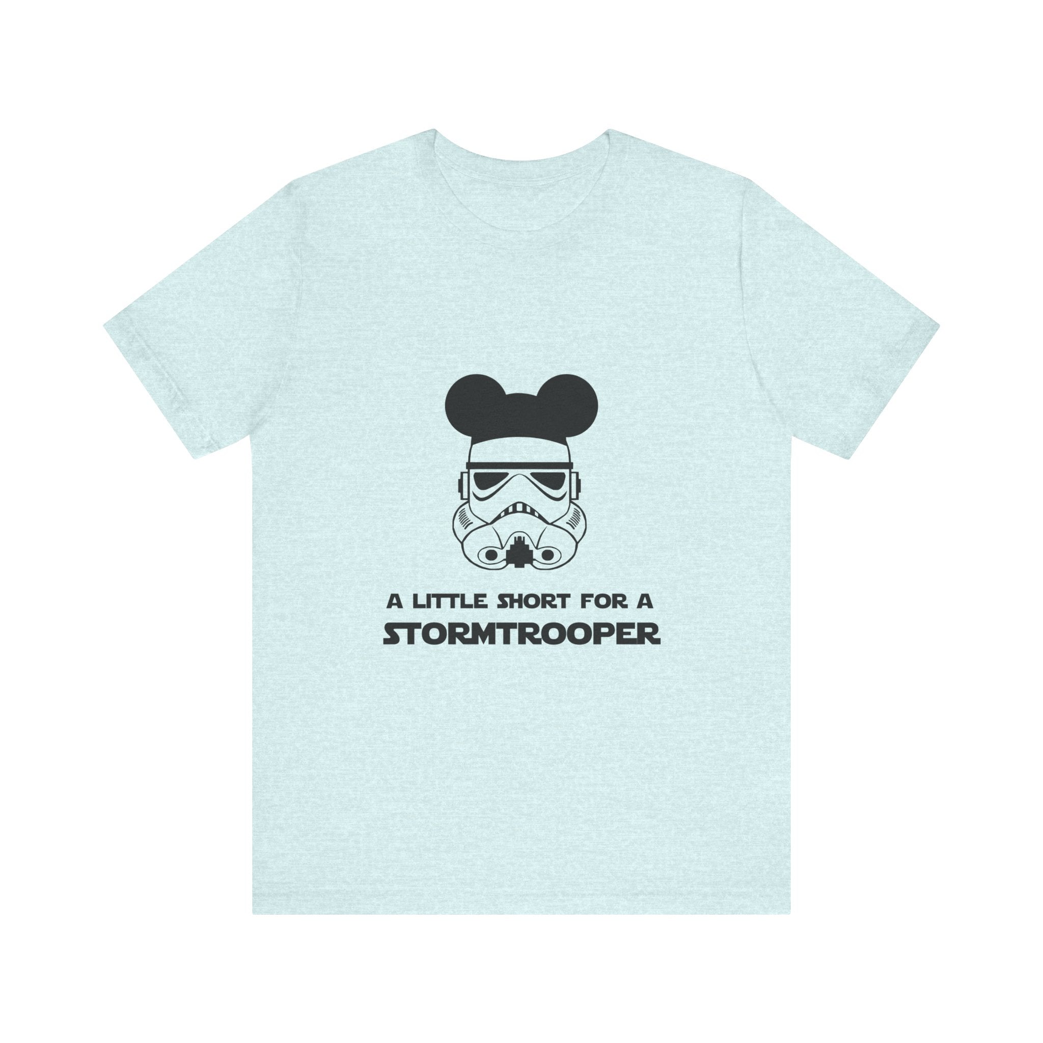 A Little Short for a Stormtrooper Star Wars T-Shirt