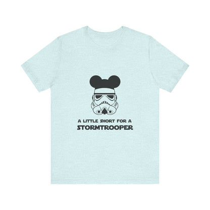 A Little Short for a Stormtrooper Star Wars T-Shirt
