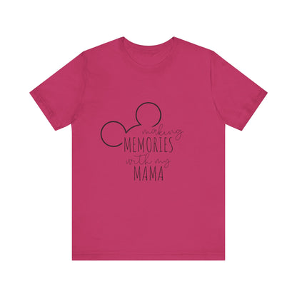 Making Memories with My Mama Disney Mickey Mouse T-Shirt