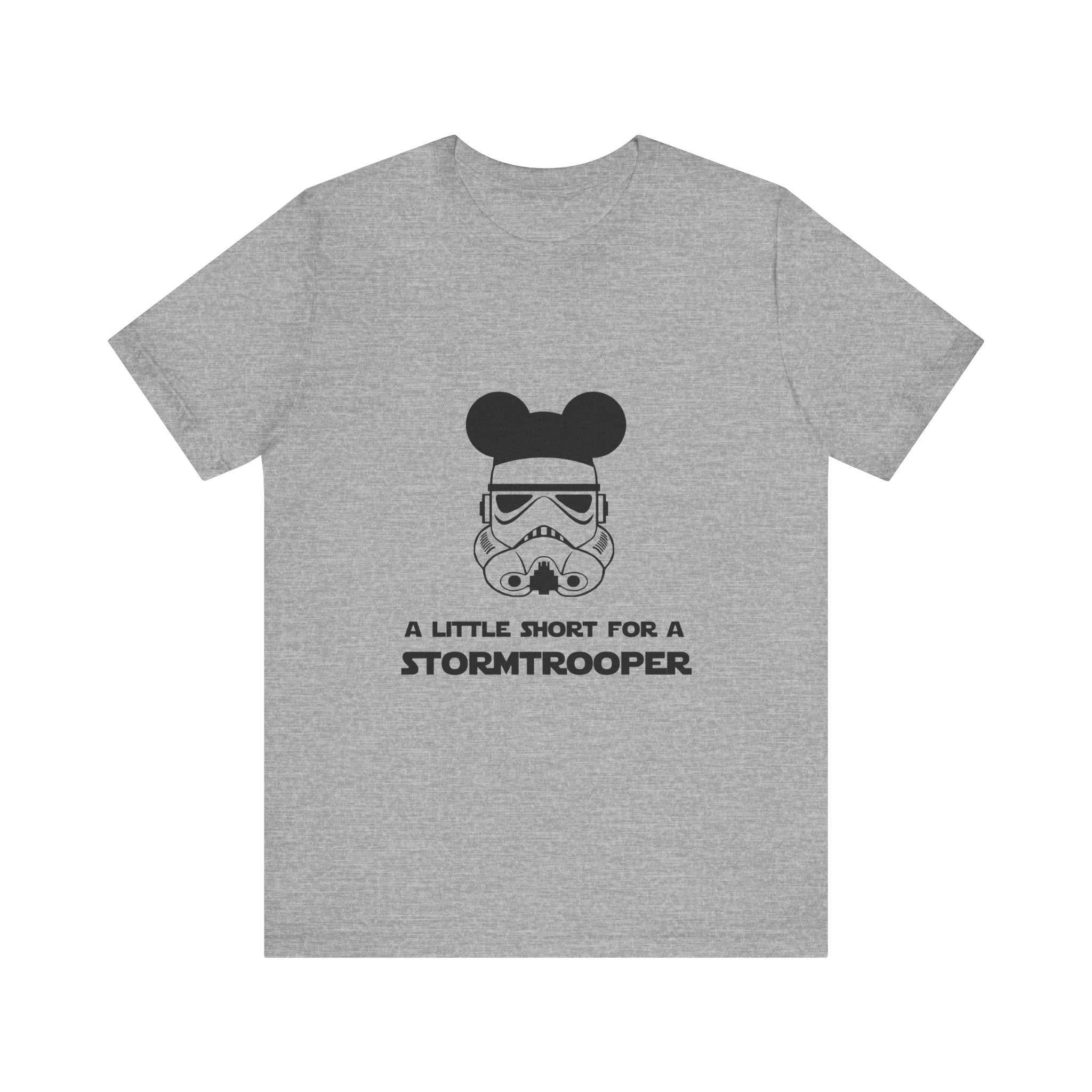 A Little Short for a Stormtrooper Star Wars T-Shirt