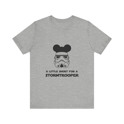 A Little Short for a Stormtrooper Star Wars T-Shirt