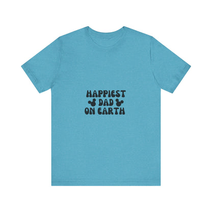 Happiest Dad on Earth T-Shirt