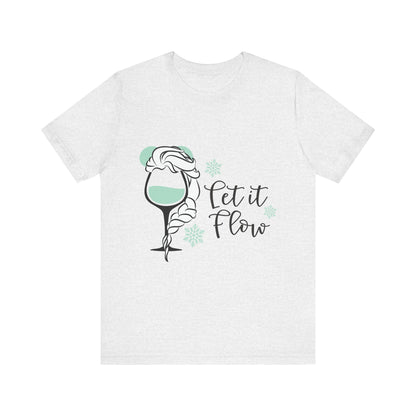 Let it Flow T-Shirt