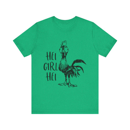 Hei Girl Hei T-Shirt