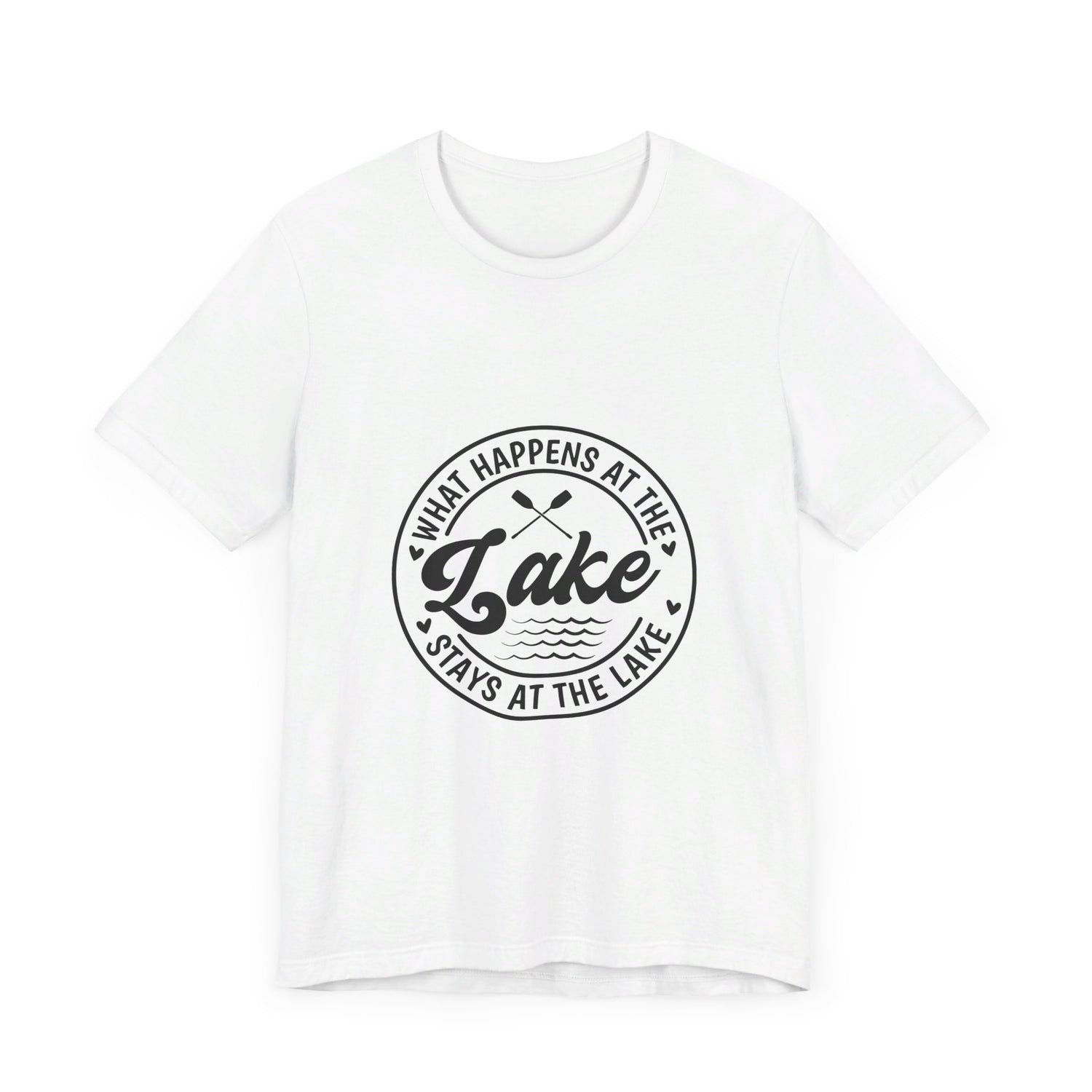 What Happens at the Lake Stays at the Lake T-Shirt