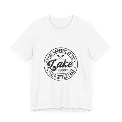 What Happens at the Lake Stays at the Lake T-Shirt
