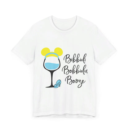 Bibbidi Bobbidi Booze T-Shirt