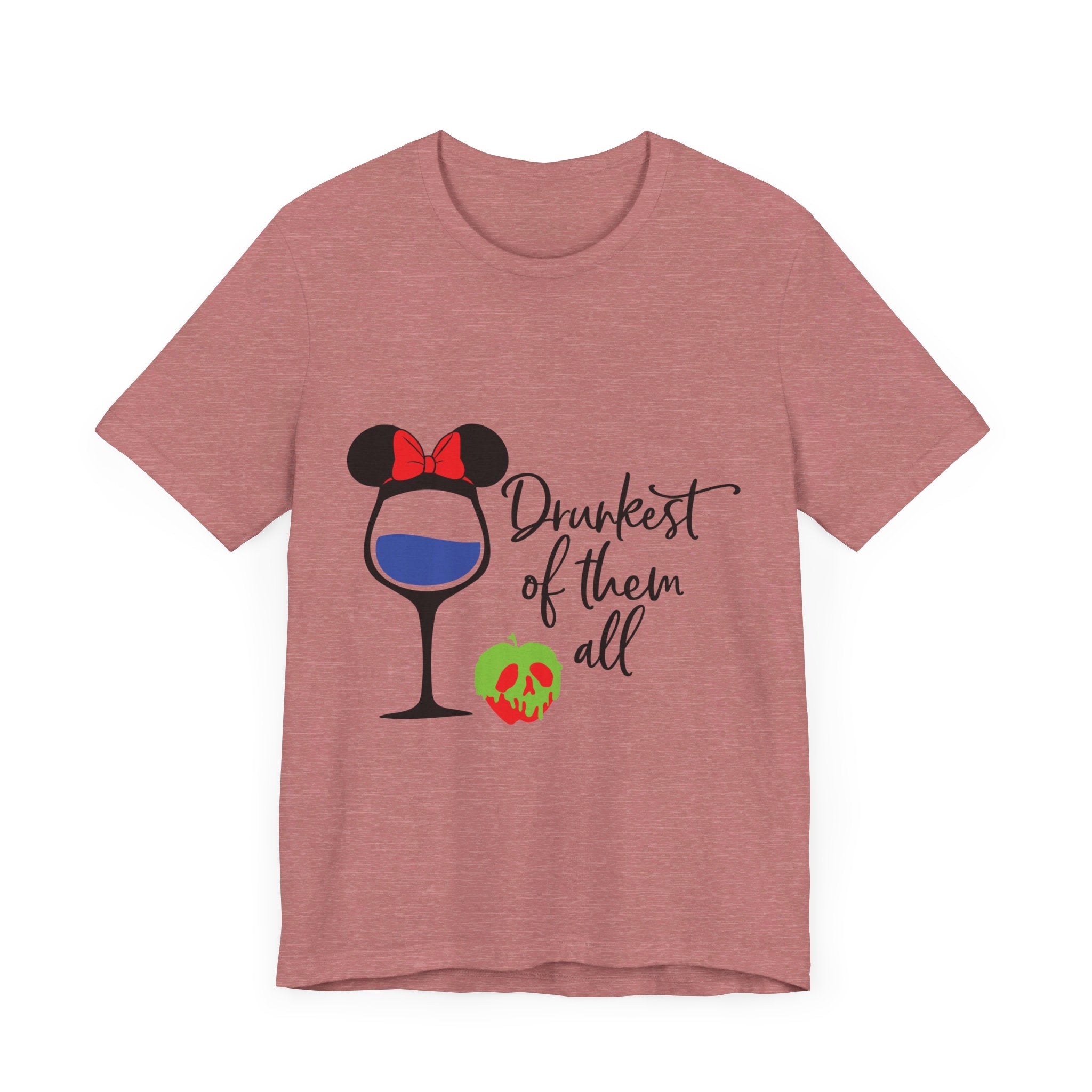 Drunkest of Them All T-Shirt