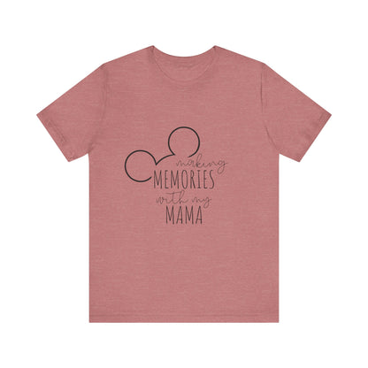Making Memories with My Mama Disney Mickey Mouse T-Shirt