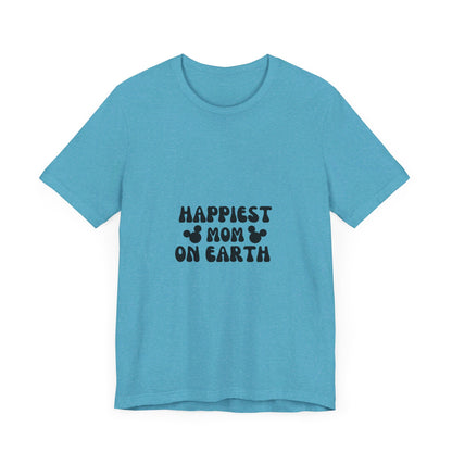 Happiest Mom on Earth T-Shirt