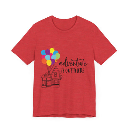 Adventure Is Out There T-Shirt