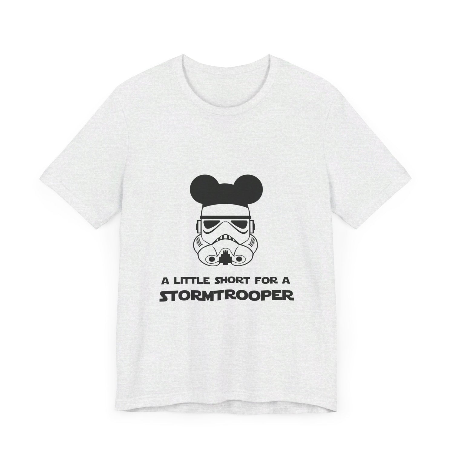 A Little Short for a Stormtrooper Star Wars T-Shirt