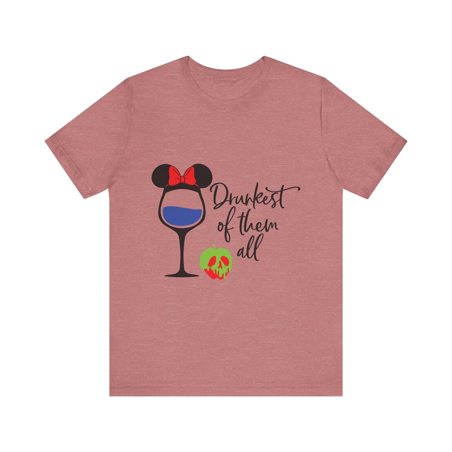 Drunkest of Them All T-Shirt