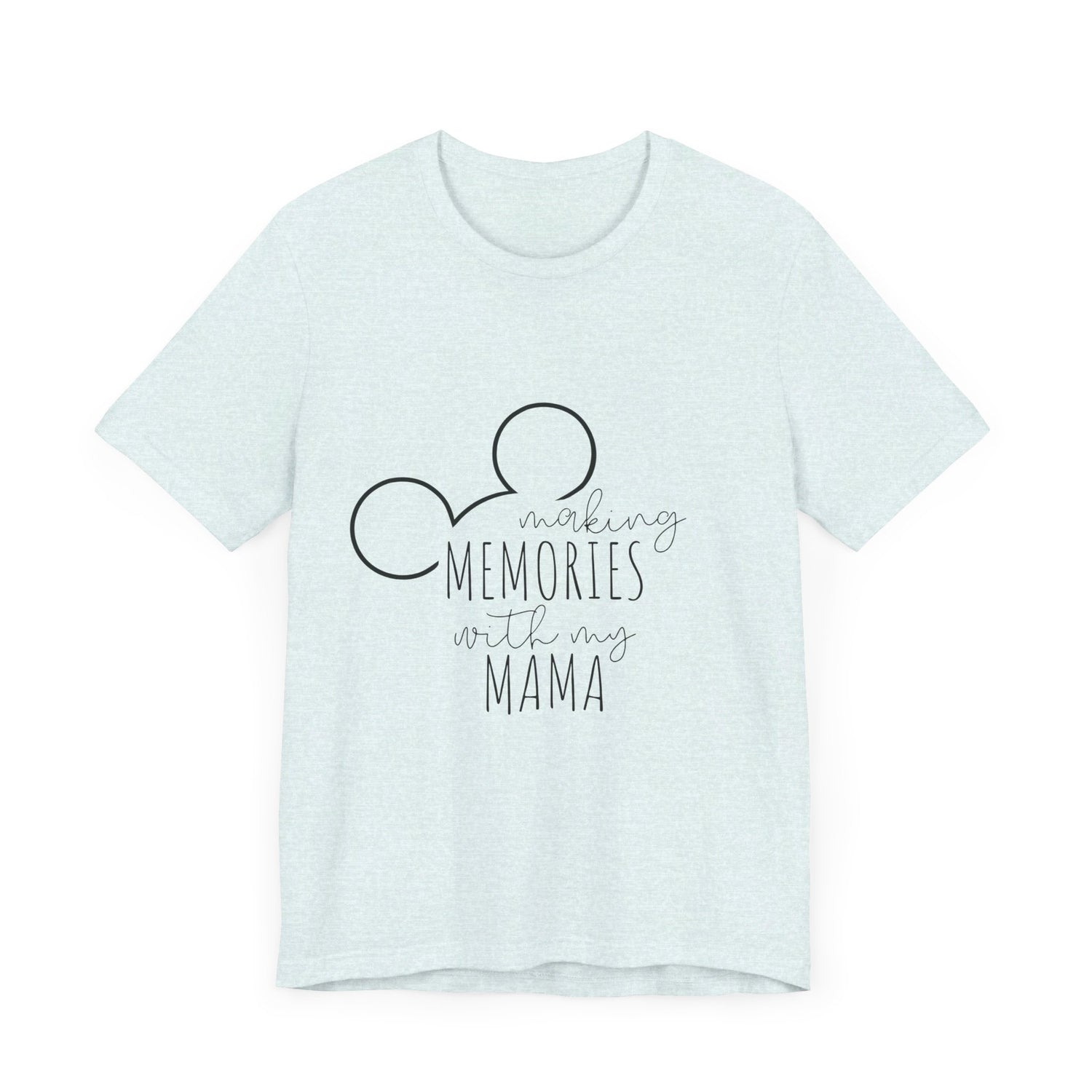 Making Memories with My Mama Disney Mickey Mouse T-Shirt