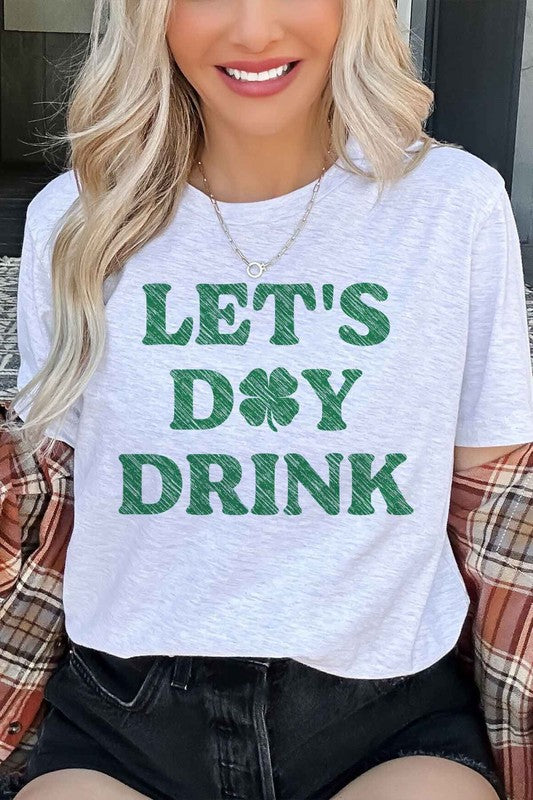 Lets Day Drink St Patricks Graphic Tee