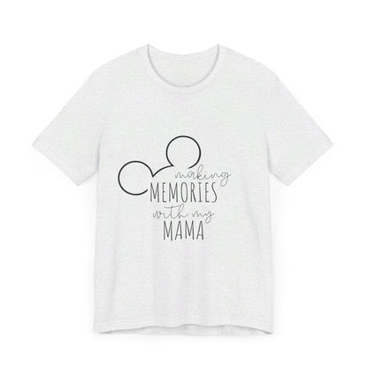 Making Memories with My Mama Disney Mickey Mouse T-Shirt