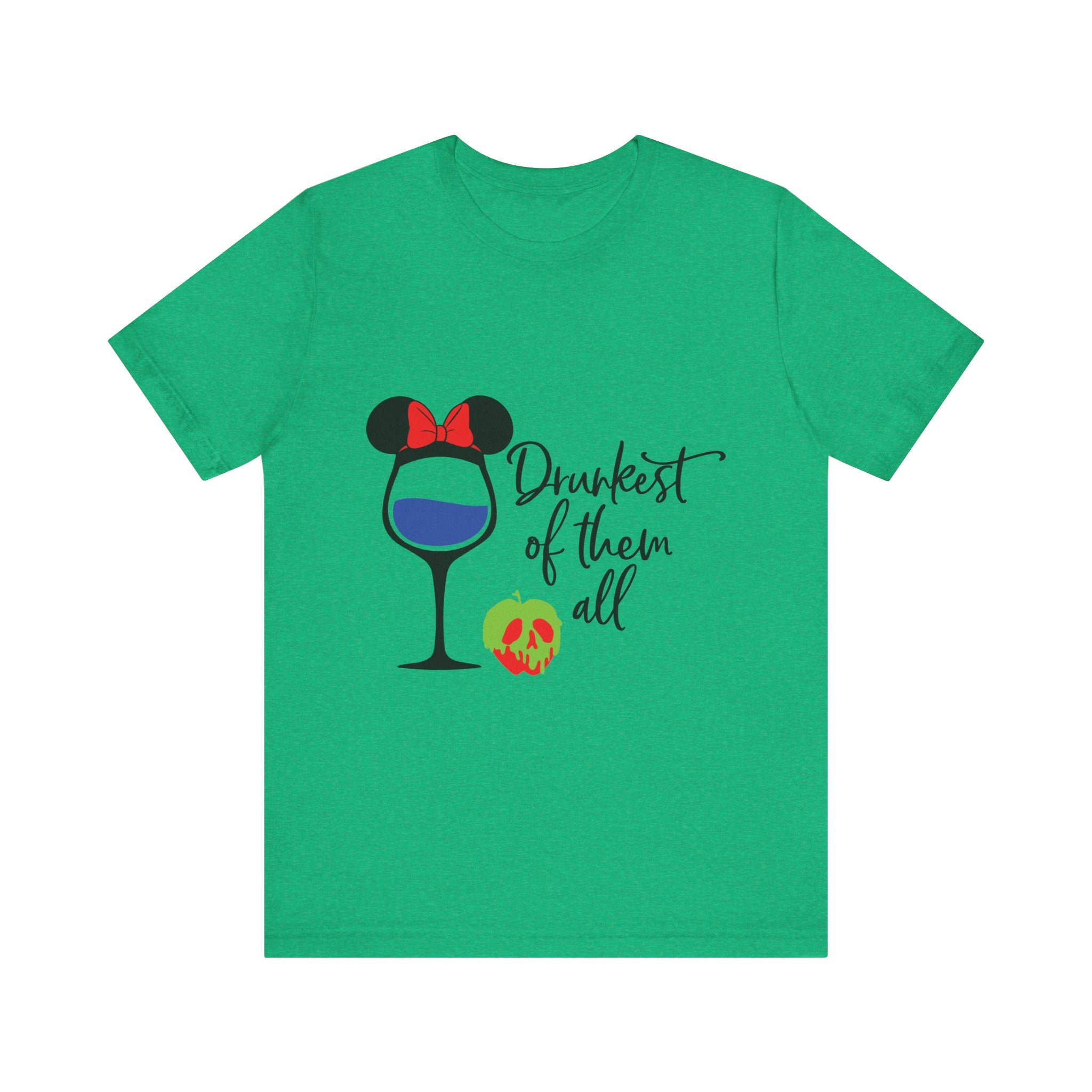 Drunkest of Them All T-Shirt
