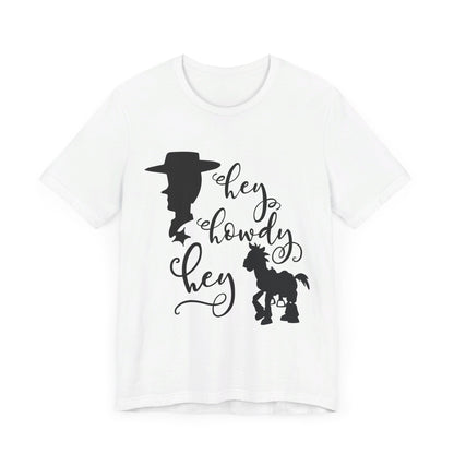 Hey Howdy Hey T-Shirt