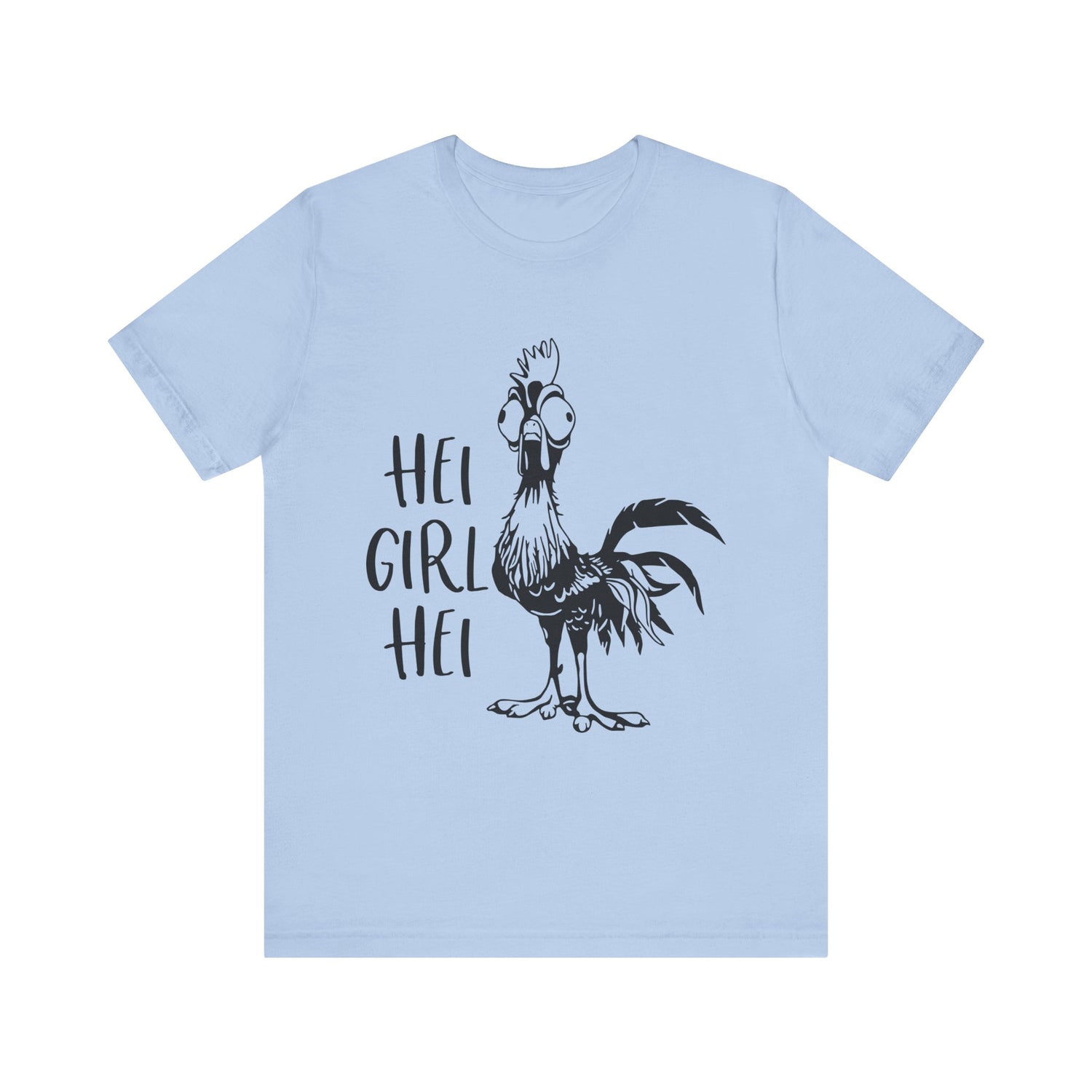 Hei Girl Hei T-Shirt