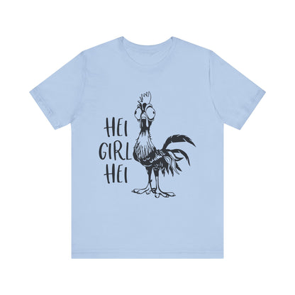 Hei Girl Hei T-Shirt
