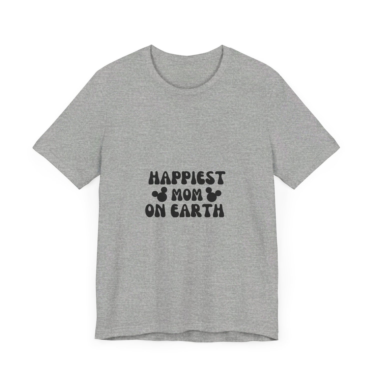 Happiest Mom on Earth T-Shirt