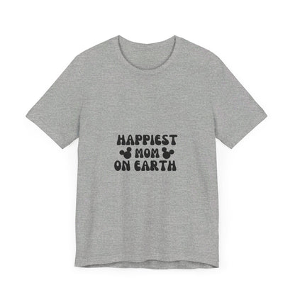 Happiest Mom on Earth T-Shirt