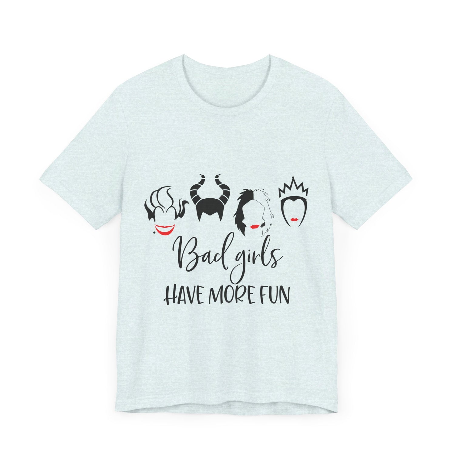 Bad Girls Have More Fun T-Shirt