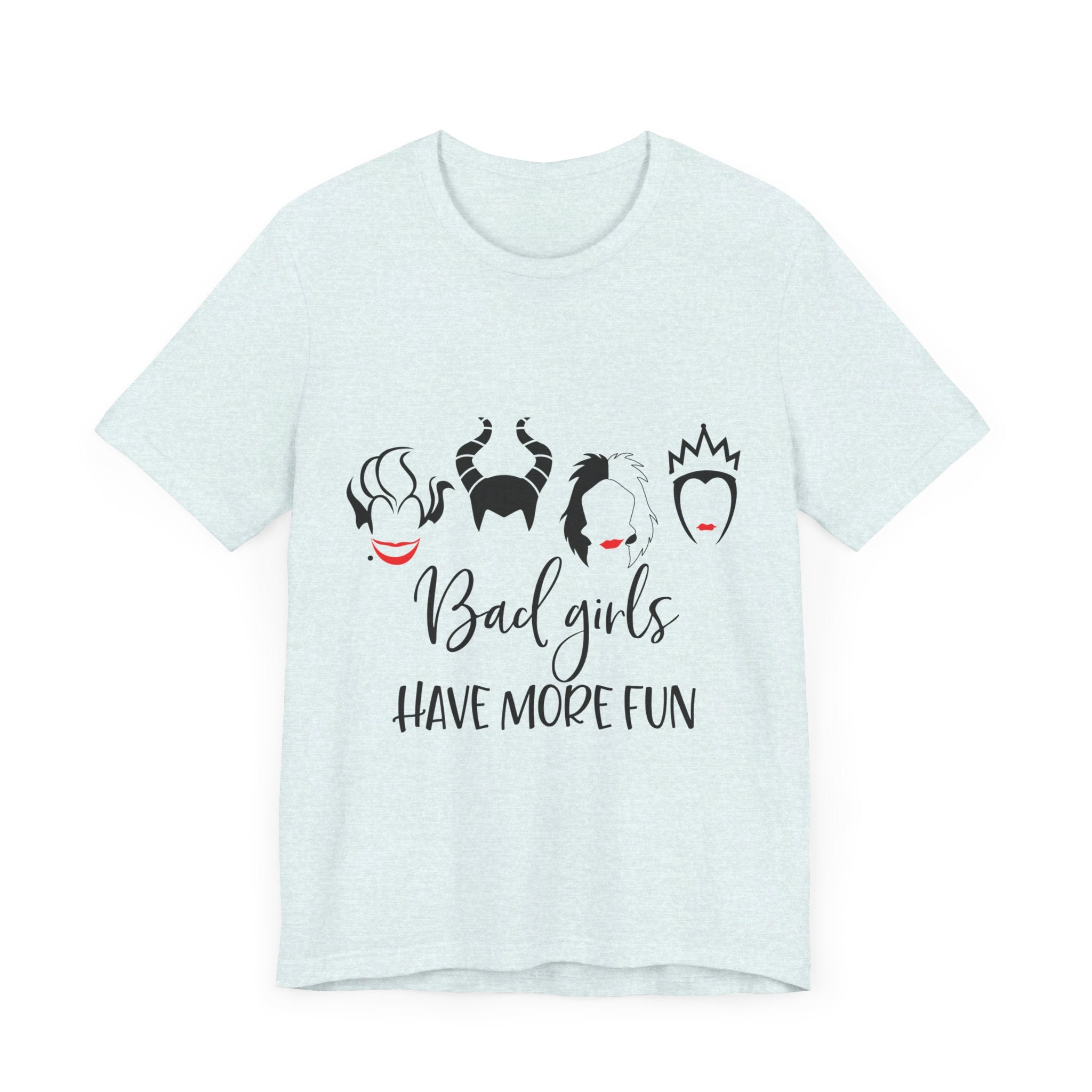Bad Girls Have More Fun T-Shirt
