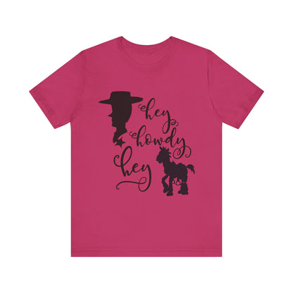 Hey Howdy Hey T-Shirt