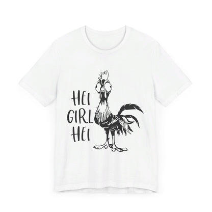 Hei Girl Hei T-Shirt